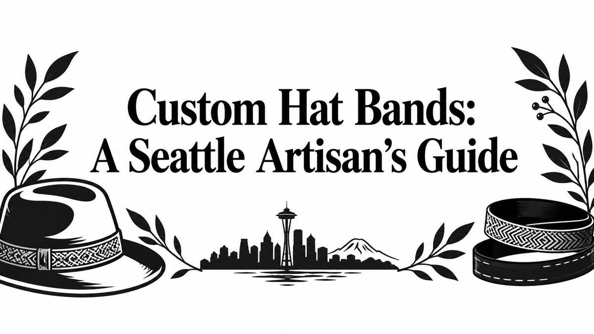 Custom Hat Bands: A Seattle Artisan's Guide