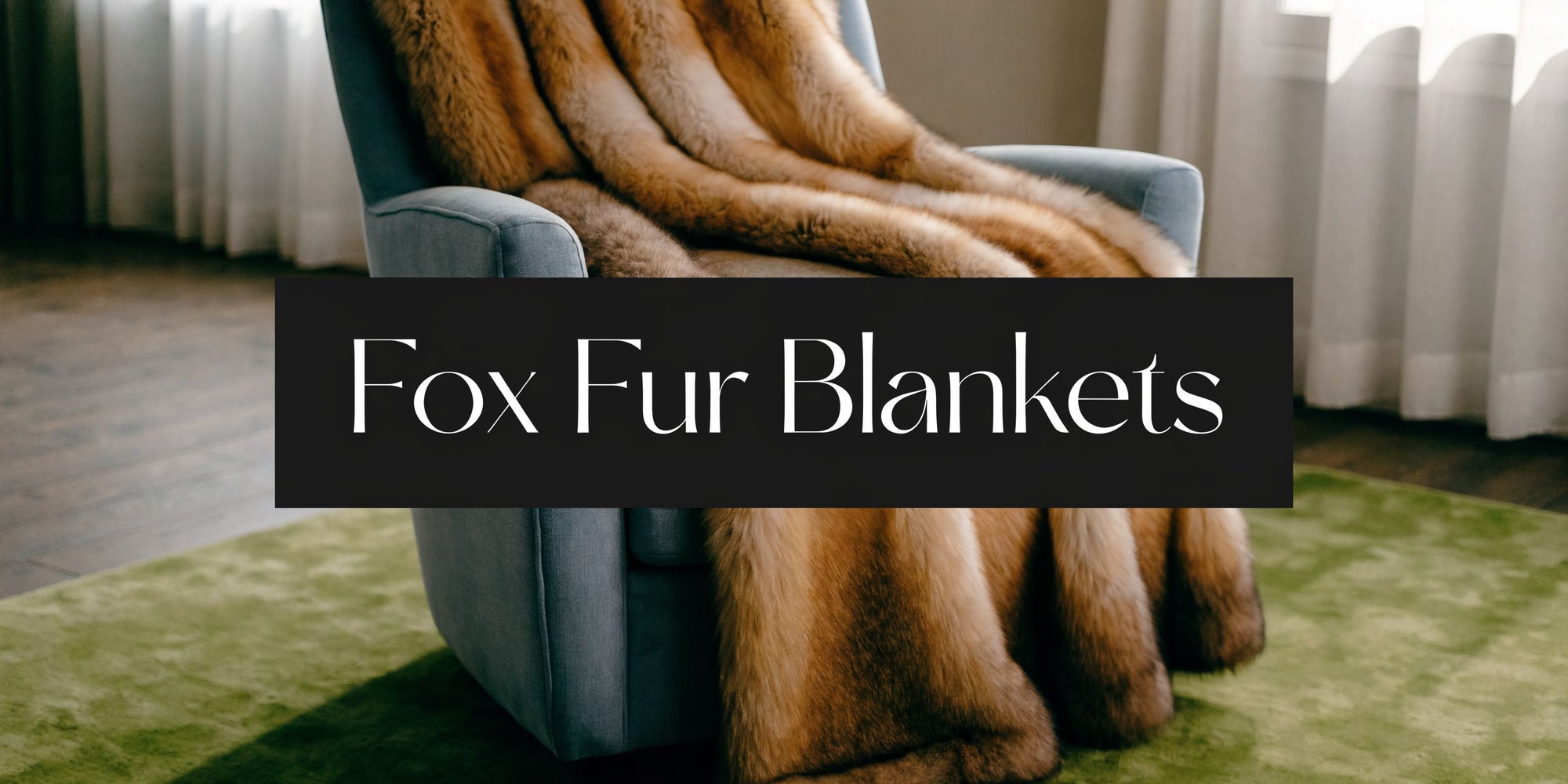 Fox Fur Blankets: A Buyer's Guide to Cruelty-Free Luxury